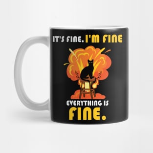 Black Cat Sarcasm Im Fine Everything Is Fine Mug